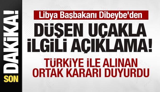 Libya Başbakanı Dibeybe'den düşen uçakla ilgili son dakika açıklaması