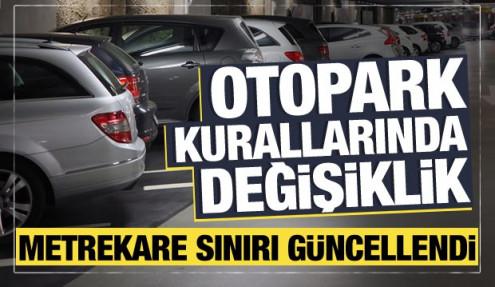 Otopark Yönetmeliği değişti: Parsel sınırı 500 metrekareye çıkarıldı