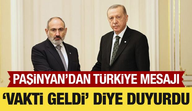 Paşinyan'dan T&uuml;rkiye mesajı: 'Vakti geldi' diye duyurdu