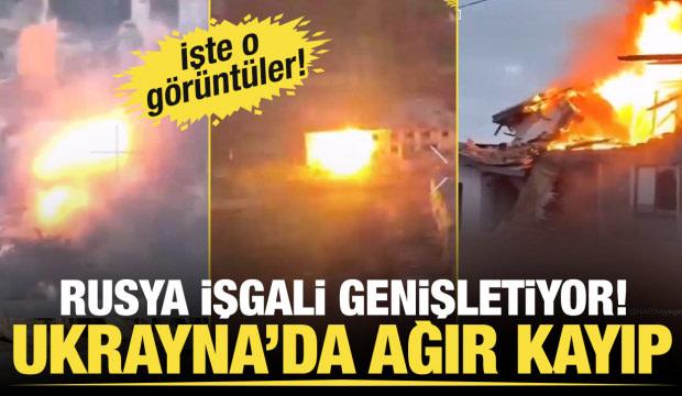 Rusya işgali genişletiyor! Ukrayna'da ağır kayıp... İşte o g&ouml;r&uuml;nt&uuml;ler!