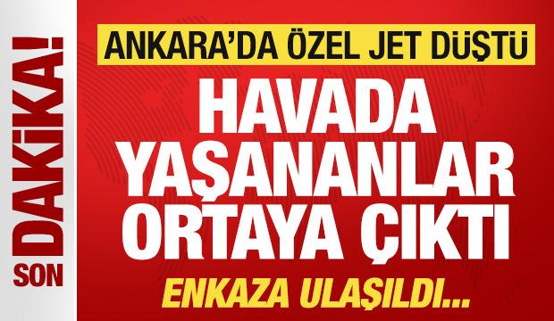 Son dakika: Ankara'da özel jet düştü! Enkaza ulaşıldı: Havada yaşananlar ortaya çıktı