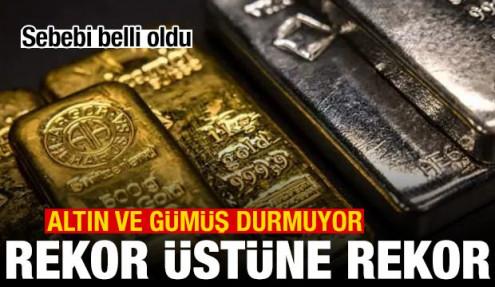 Son dakika haberi: Altın ve gümüş durmuyor! Rekor üstüne rekor! Sebebi belli oldu
