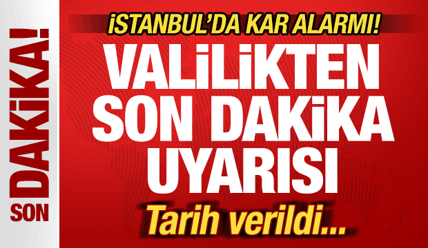 Son dakika: İstanbul'da kar alarmı! Valilikten son dakika uyarısı! Tarih verildi...