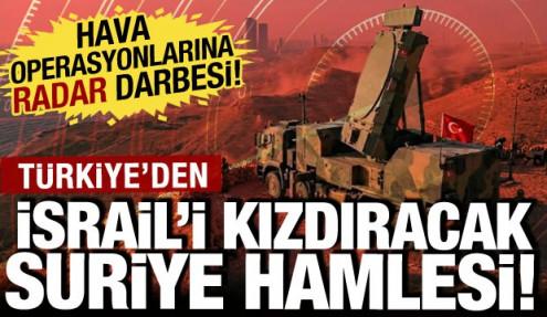 Suriye'ye Türk radarlar yerleştirilecek! İsrail basınından büyük iddia: Engelleneceğiz!