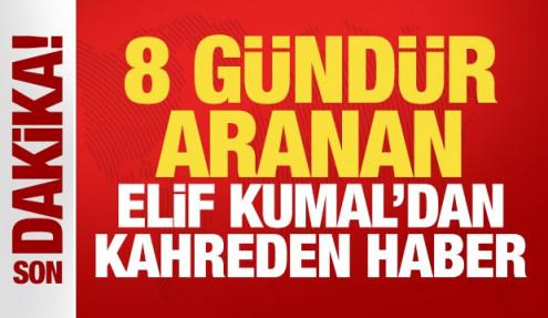Balıkesir'den kahreden haber: 8 gündür aranan Elif Kumal'ın cansız bedeni bulundu