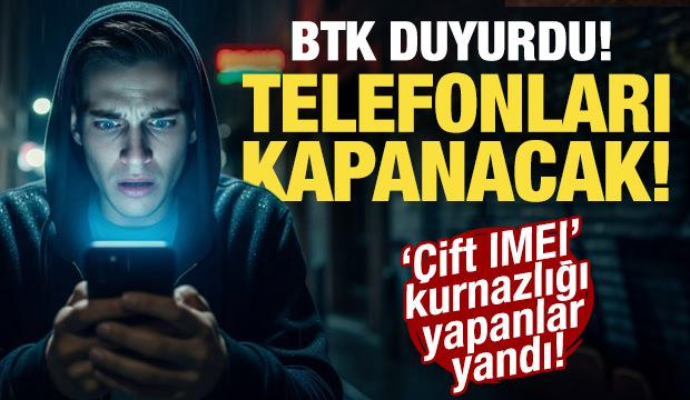 Çift IMEI kurnazlığı yapan yandı: BTK düğmeye bastı: Telefonları kapanacak!