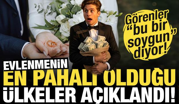 Evlenmenin en pahalı olduğu &uuml;lkeler a&ccedil;ıklandı! G&ouml;renler 'bu bir soygun!' diyor...