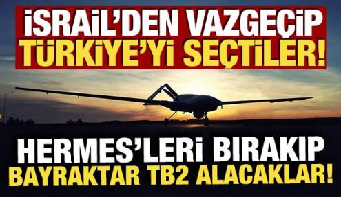 İsrail'den vazgeçip Türkiye'yi seçtiler! Hermes'leri bırakıp Bayraktar TB2 alacaklar