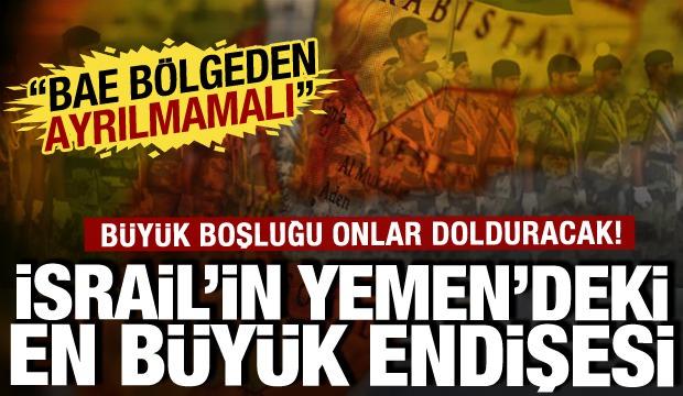 İsrailli analistin Yemen endişesi: BAE giderse ter&ouml;re yer a&ccedil;ılır!