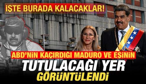 Maduro ve eşinin tutulacağı yer görüntülendi! İşte burada kalacaklar