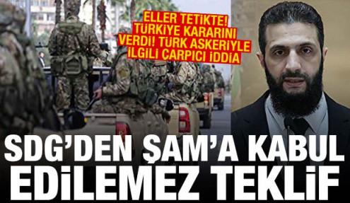 SDG'den Şam'a kabul edilemez teklif! Türk askeriyle ilgili çarpıcı iddia