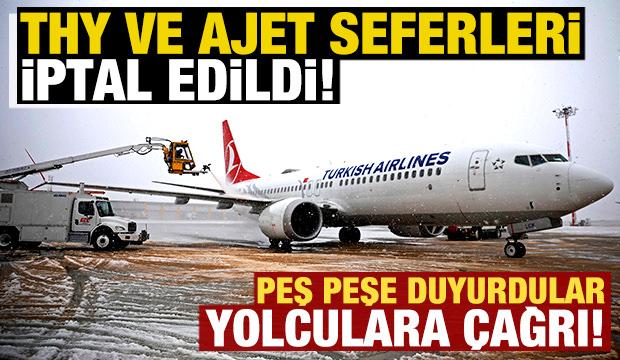 Son dakika: THY ve AJet seferleri iptal edildi! Peş peşe a&ccedil;ıklama geldi...