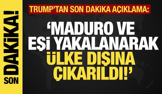 Son dakika.. Trump duyurdu:  Maduro ve eşi yakalandı