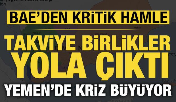 Yemen'de kriz büyüyor: BAE'den GGK'ye takviye askeri teçhizat!