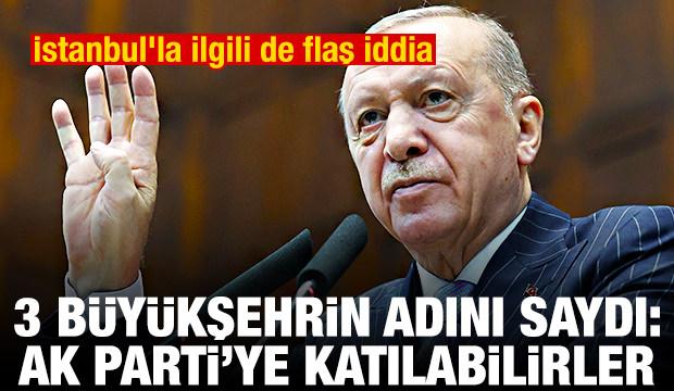 Üç büyükşehrin adını verdi: AK Parti'ye katılabilirler! İstanbul'la ilgili de flaş iddia