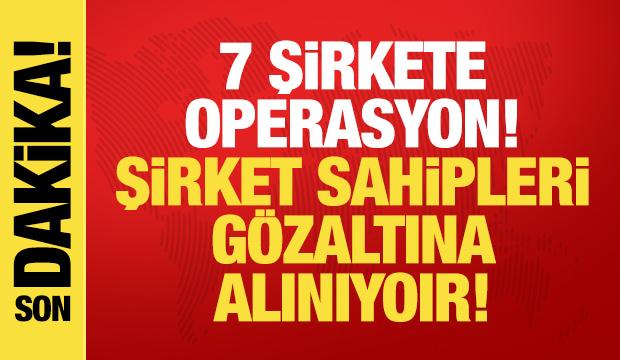 7 şirkete altın kaçakçılığı operasyonu! Sahipleri gözaltına alınıyor