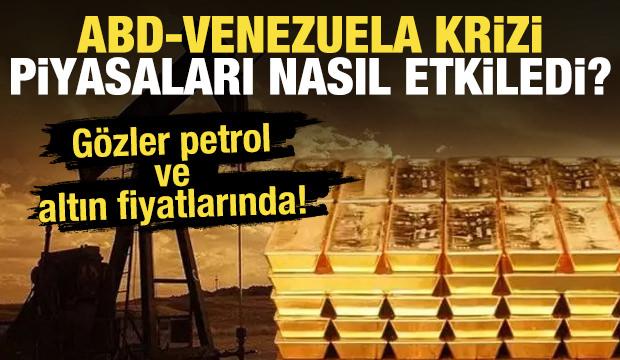ABD-Venezuela krizi piyasaları nasıl etkiledi? Gözler petrol ve altın fiyatlarında! 