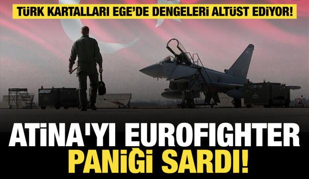 Atina'da eurofıghter paniği: Türk kartalları Ege’de dengeleri altüst ediyor  