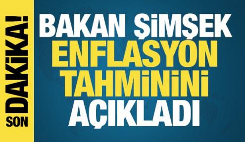 Bakan Şimşek, enflasyon tahminini açıkladı