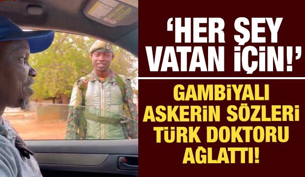 Gambiyalı askerin s&ouml;zleri T&uuml;rk doktoru ağlattı: Her şey vatan i&ccedil;in