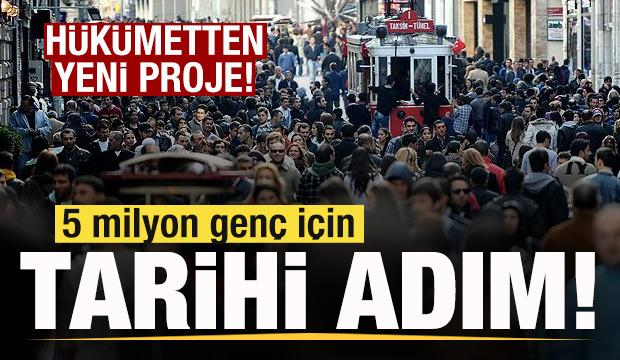 Hükümetten yeni model! 5 milyon genç için tarihi adım! 