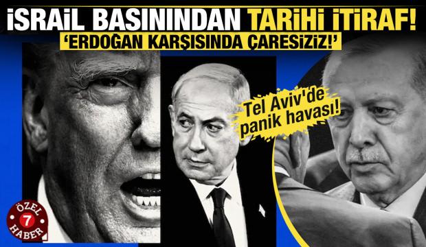 İsrail basınından itiraf: Erdoğan karşısında çaresiziz, Trump'a artık 'hayır' diyemeyiz!