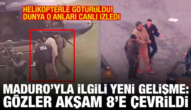 Maduro helikopterle mahkemeye götürüldü