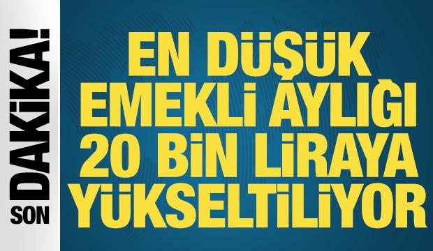Milyonlarca emeklinin beklediği haber: En düşük emekli aylığı 20 bin liraya yükseliyor