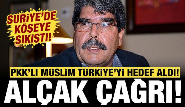 PKK'lı Salih Müslim Suriye'de köşeye sıkışınca Türkiye'yi hedef aldı: Alçak çağrı!
