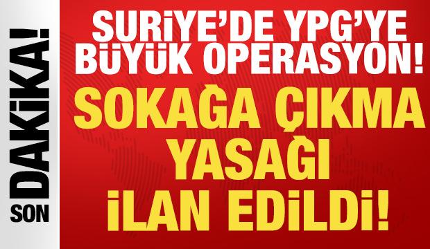 Son dakika: Suriye'de YPG'den alçak saldırı: Sokağa çıkma yasağı ilan edildi!