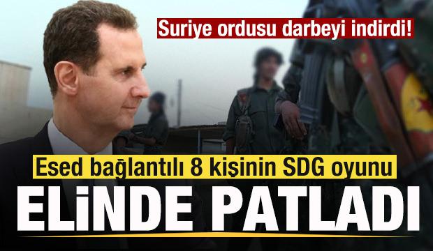 Suriye ordusu darbeyi indirdi! Esed bağlantılı 8 kişinin SDG oyunu elinde patladı