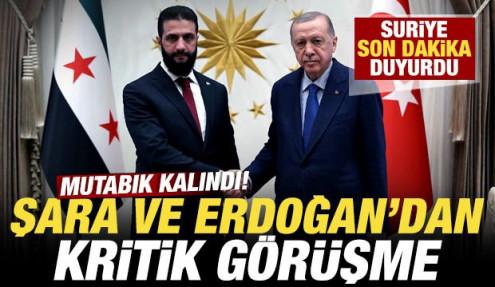 Suriye'den son dakika Türkiye açıklaması! Şara ve Erdoğan'dan kritik görüşme