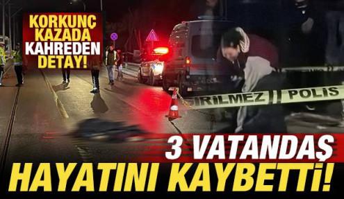 Tramvaydan inen yolculara otomobil çarptı: 3 vatandaş öldü! Kahreden detay