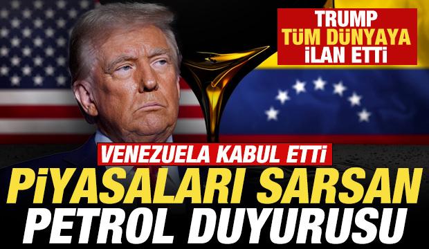 Trump'tan son dakika a&ccedil;ıklamaları! Piyasaları sarsan petrol duyurusu! Venezuela kabul etti