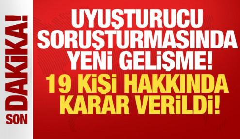 'Uyuşturucu' soruşturmasında 19 şüpheli tutuklandı