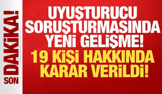 'Uyuşturucu' soruşturmasında 19 şüpheli tutuklandı
