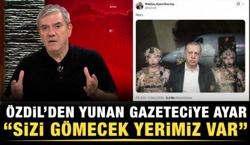 Yılmaz Özdil'den Yunan gazeteciye ayar: Erdoğan'ın terliğini bile alamazsınız...