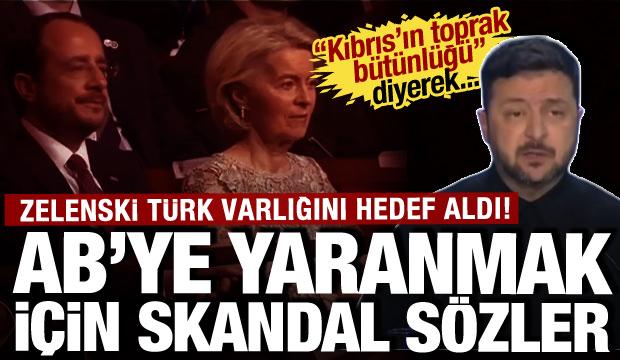 Zelenski’den AB önünde Kıbrıs hamlesi: Türk varlığını hedef alan sözlere tepki yağdı!
