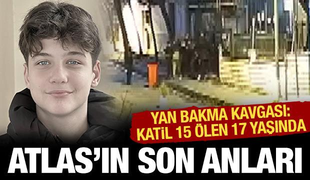 17 yaşındaki Atlas'ın &ouml;ld&uuml;ğ&uuml; kavga kamerada