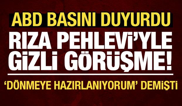 ABD basınından iddia: Beyaz Saray ile Rıza Pehlevi arasında gizli g&ouml;r&uuml;şme