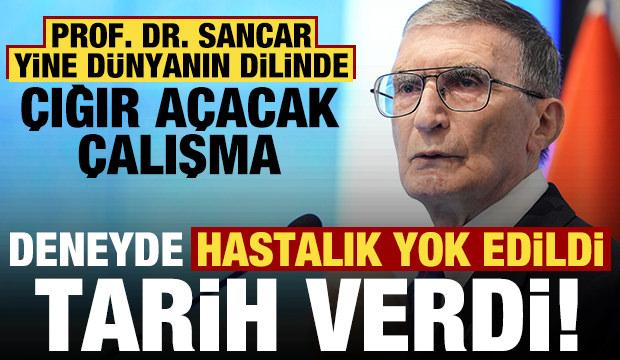 Aziz Sancar'dan tarihe ge&ccedil;ecek &ccedil;alışma! Deneyde hastalık yok edildi, tarih verip duyurdu..