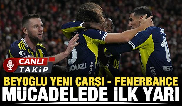 Beyoğlu Yeni &Ccedil;arşı - Fenerbah&ccedil;e! CANLI