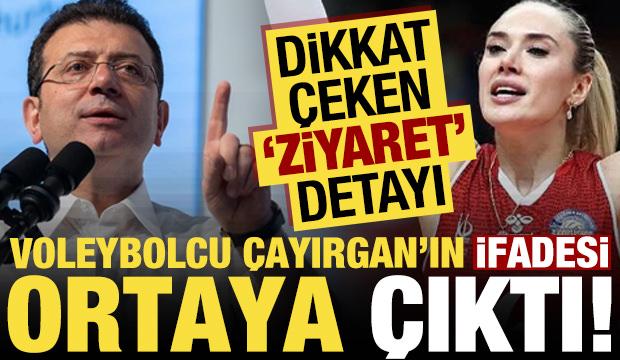 Voleybolcu Derya Çayırgan'ın ifadesi ortaya çıktı! Dikkat çeken 'İmamoğlu' sözleri...