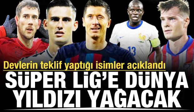 Devlerin transfer listesi ortaya &ccedil;ıktı: Bu hafta S&uuml;per Lig'e yıldız yağacak