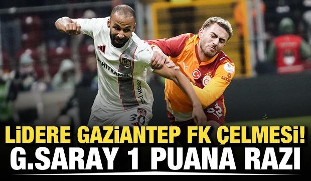 Lidere Gaziantep FK çelmesi! Aslan 1 puana razı oldu