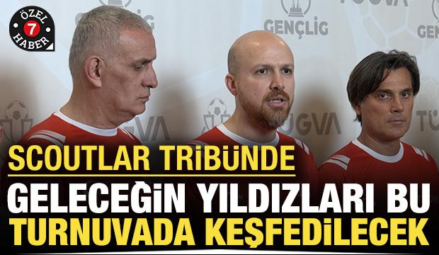 Geleceğin yıldızları bu turnuvada keşfedilecek: Scoutlar trib&uuml;nde