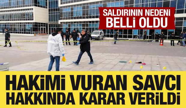 Hakimi vuran savcı tutuklandı: Saldırının nedeni de sevk yazısında açıklandı
