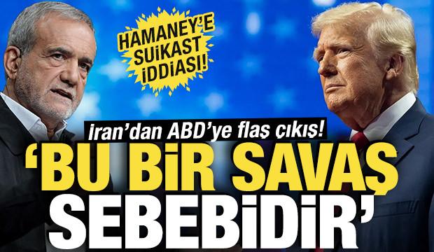 İran'dan ABD'ye savaş resti: Pezeşkiyan a&ccedil;ık a&ccedil;ık tehdit etti!
