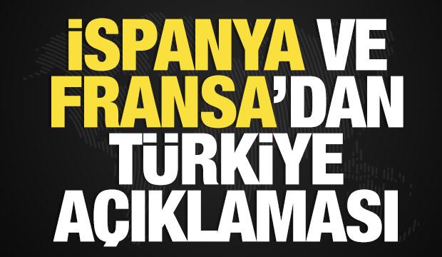 İspanya ve Fransa'dan Türkiye açıklaması