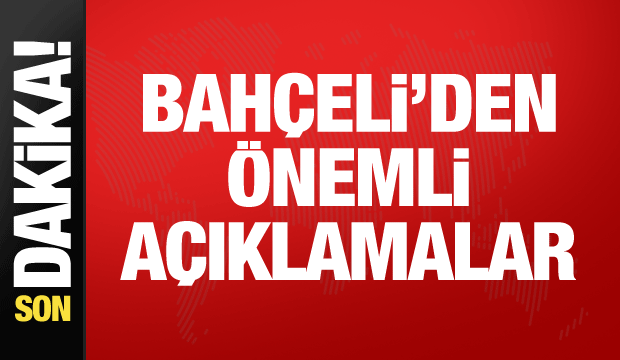 MHP lideri Bahçeli'den önemli açıklamalar